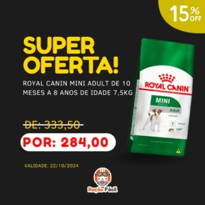 Royal Canin Mini Adult 7,5kg - Validade 22/10/2024